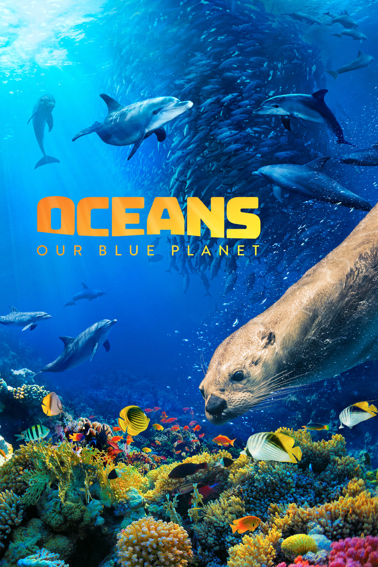 Poster of Oceans: Our Blue Planet