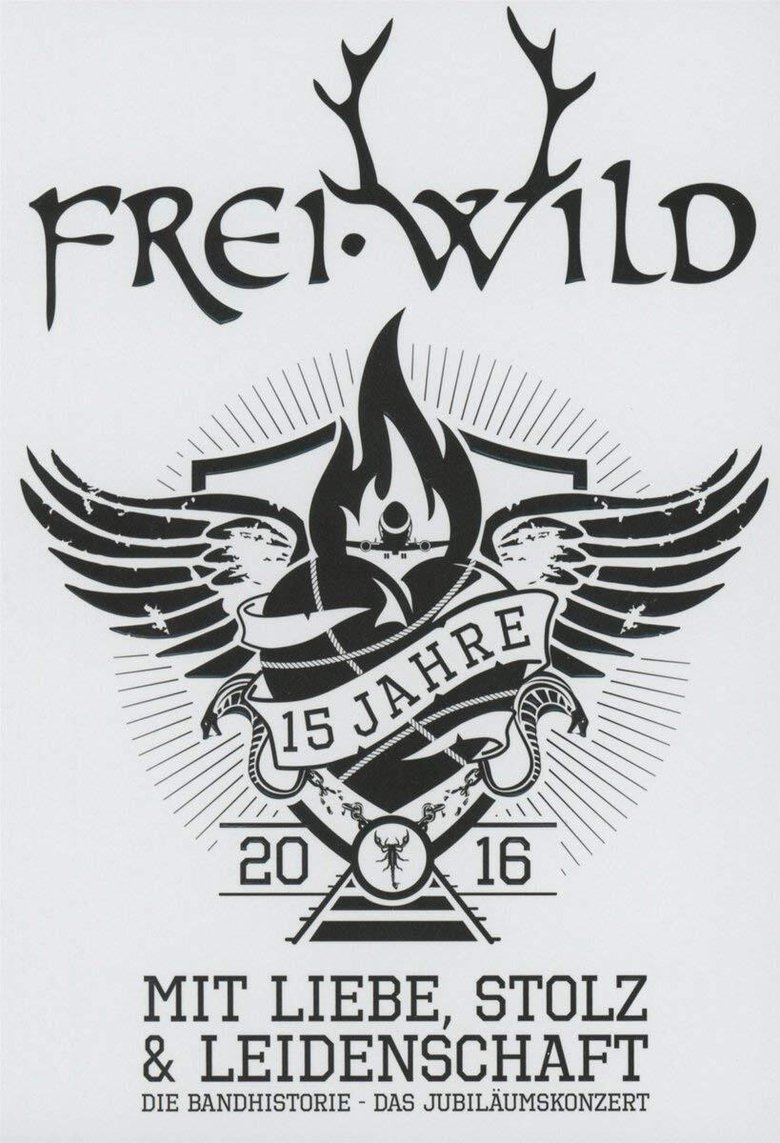 Poster of Frei.Wild - 15 Jahre mit Liebe, Stolz und Leidenschaft