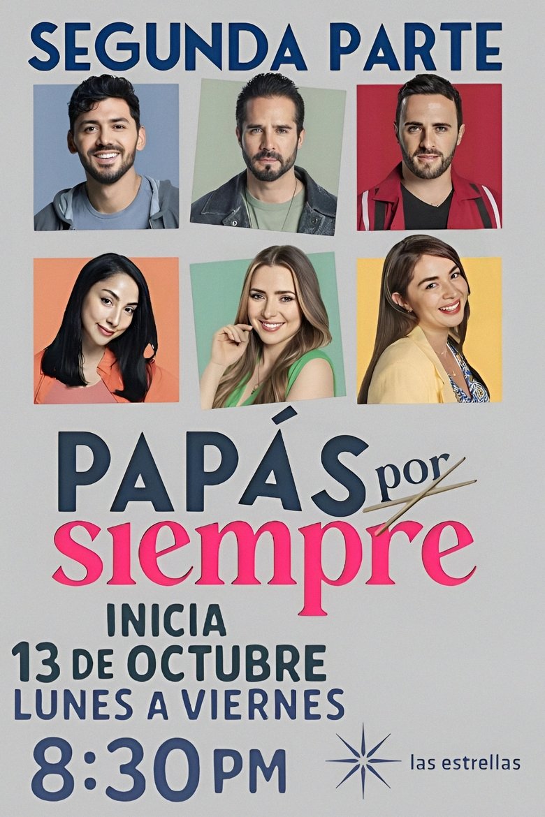 Poster of Cast and Crew in Papás Por Conveniencia - Episode 1 (Season 2 - Episode 1) - Episode 1