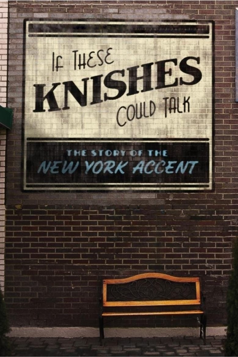 Poster of If These Knishes Could Talk: The Story of the NY Accent
