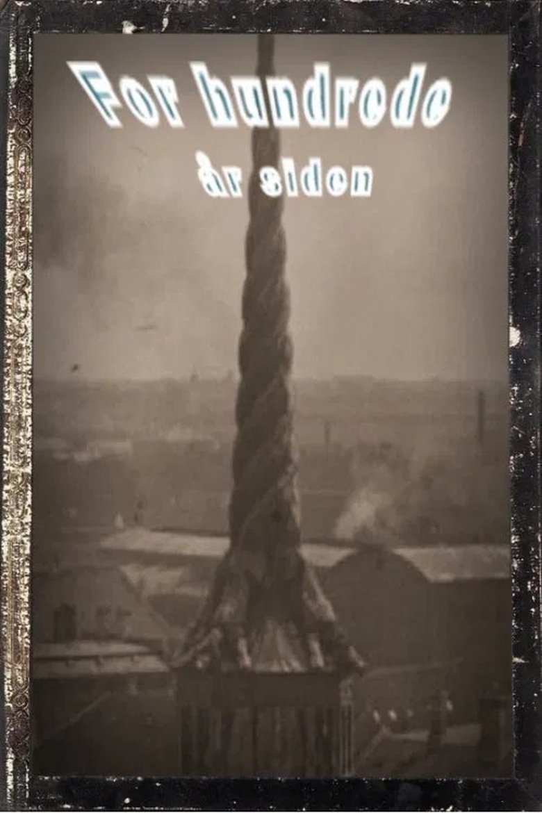 Poster of Episodes in For Hundrede år Siden - Season 1 - Season 1