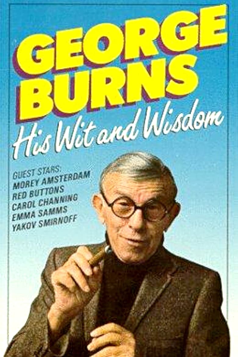 Poster of George Burns: His Wit and Wisdom