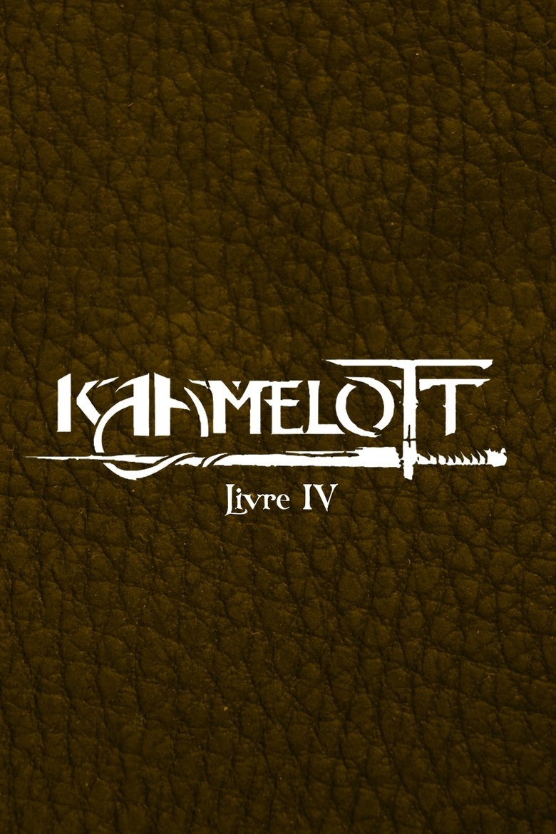 Poster of Episodes in Kaamelott - Livre IV - Livre IV