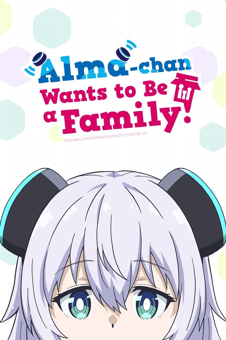 Poster of Episodes in Alma Chan Wants To Be A Family! - Season 1 - Season 1