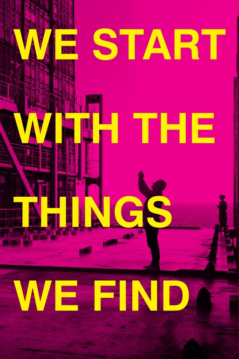 Poster of We Start With the Things We Find