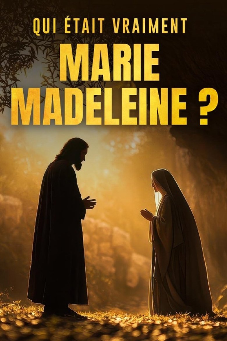 Poster of Qui était vraiment Marie Madeleine ?
