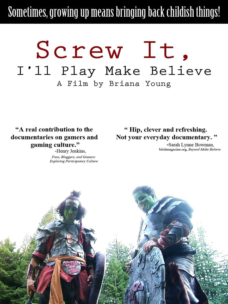 Poster of Screw It, I'll Play Make Believe