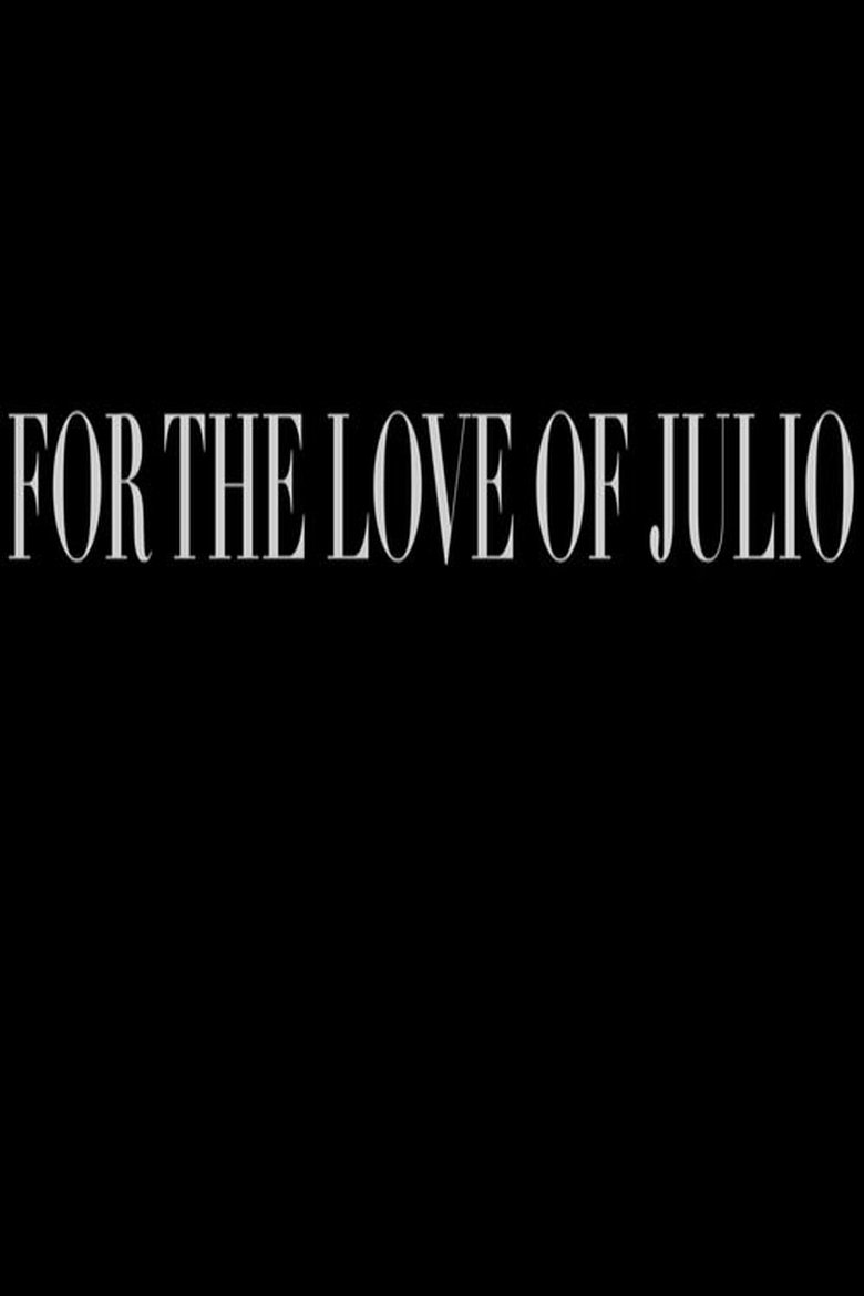 Poster of For the Love of Julio