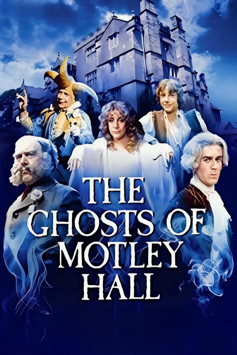 Poster of Episodes in The Ghosts Of Motley Hall - Ghosts of motley hall season 3 - Ghosts of motley hall season 3