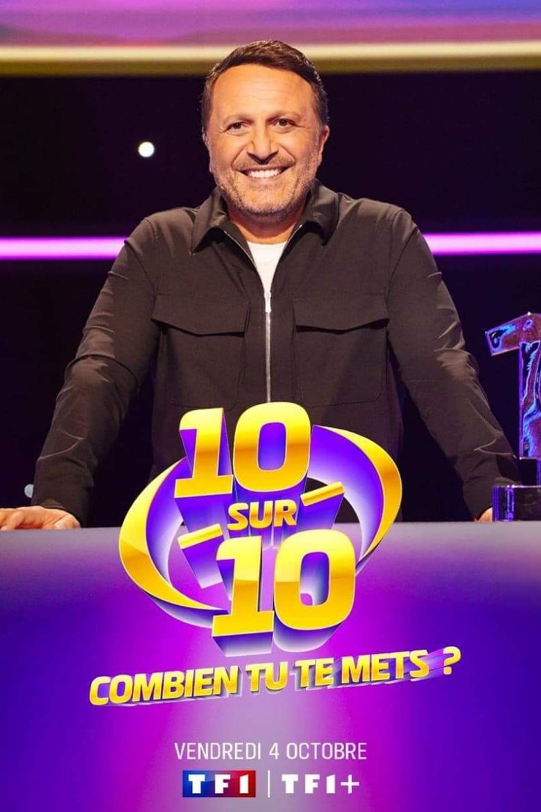 Poster of 10 sur 10 : Combien tu te mets ?