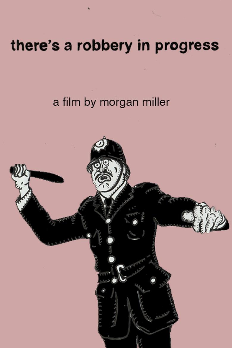 Poster of There's a Robbery in Progress