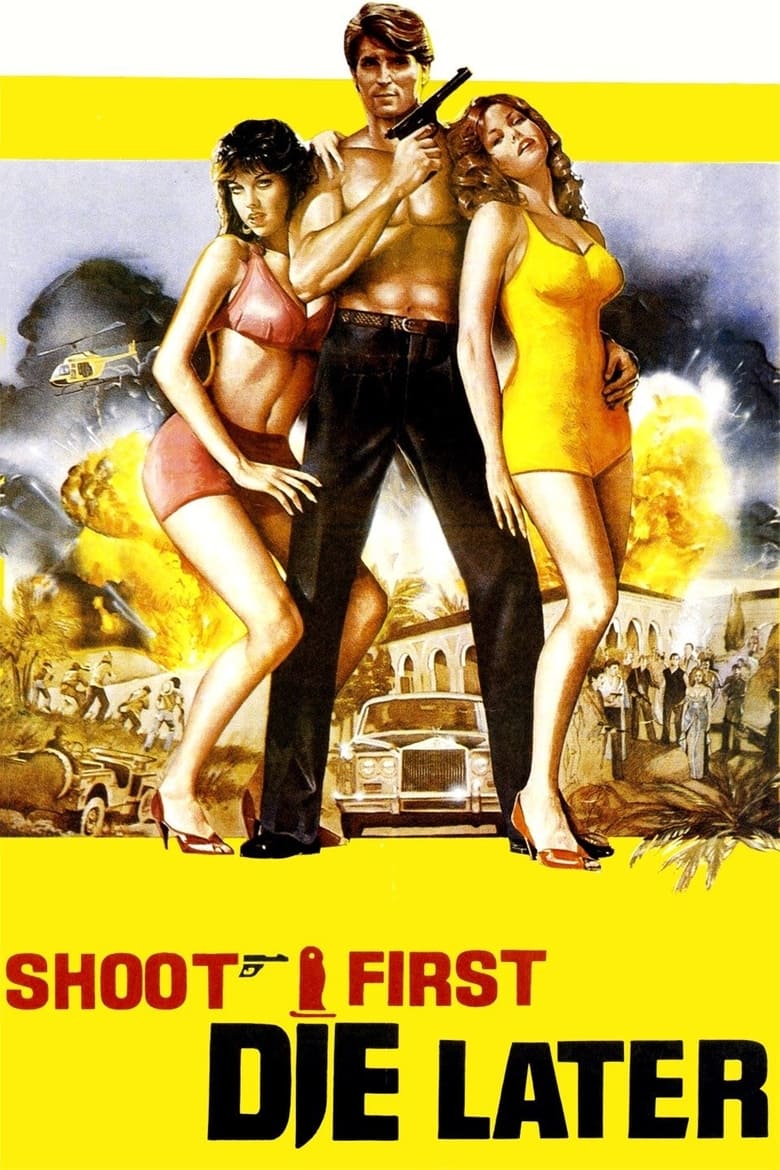 Poster of Shoot First, Die Later