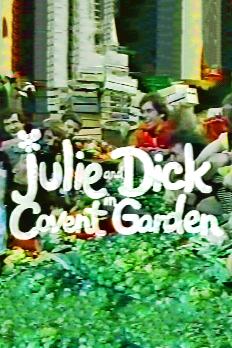 Poster of Julie and Dick at Covent Garden