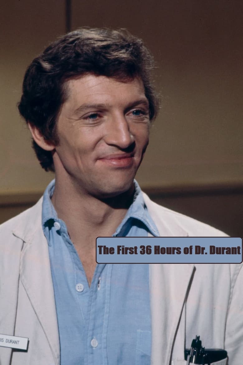 Poster of The First 36 Hours of Dr. Durant