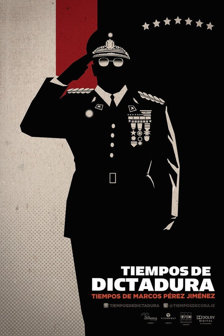 Poster of Tiempos de Dictadura, Tiempos de Marcos Pérez Jiménez