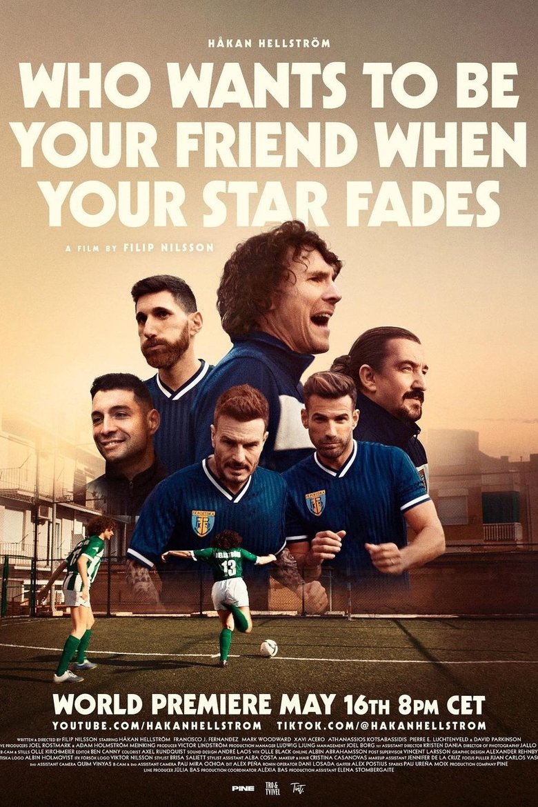 Poster of Who Wants to Be Your Friend When Your Star Fades