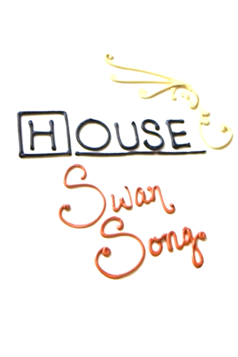 Poster of House: Swan Song
