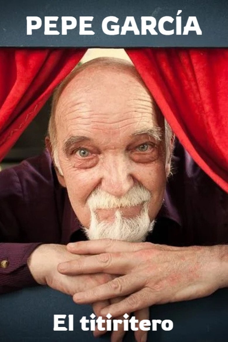Poster of Pepe García, the puppeteer