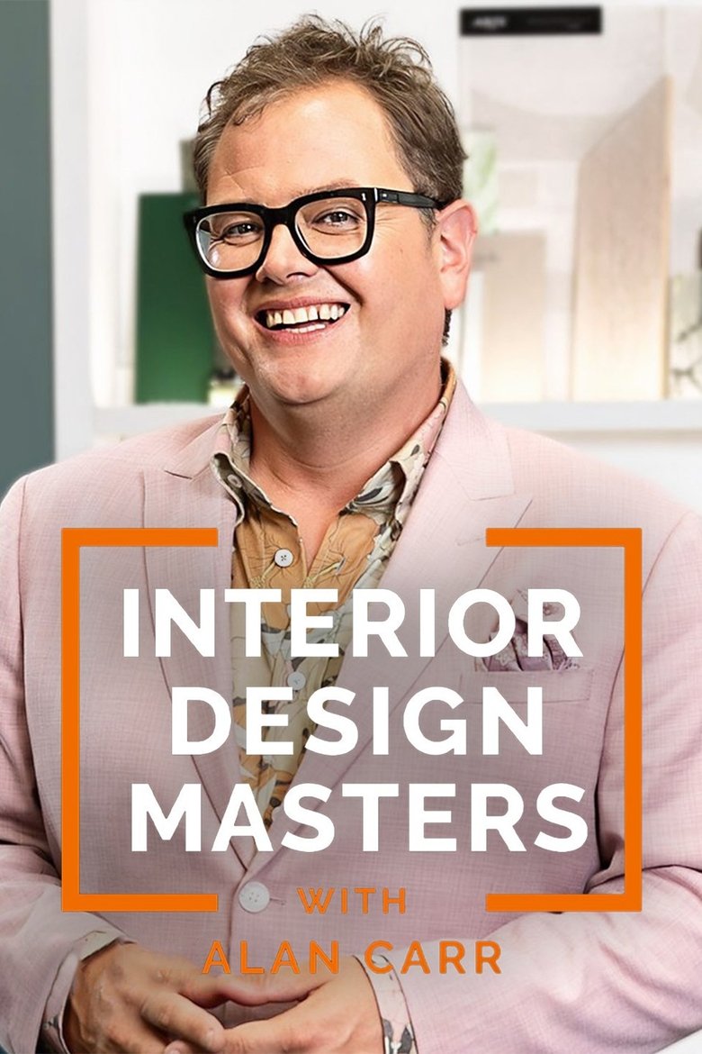 Poster of Episodes in Interior Design Masters With Alan Carr - Series 5 - Series 5