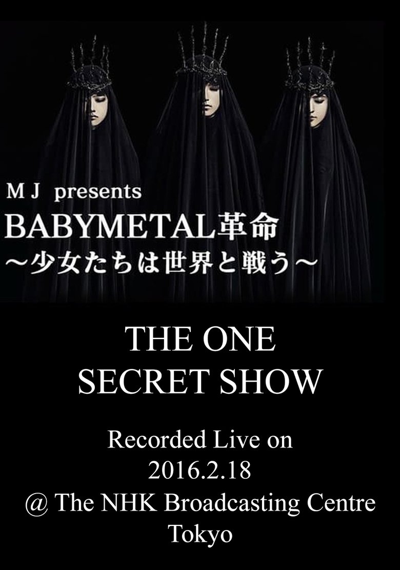 Poster of BABYMETAL Live at NHK Broadcasting Center - The One Secret Show