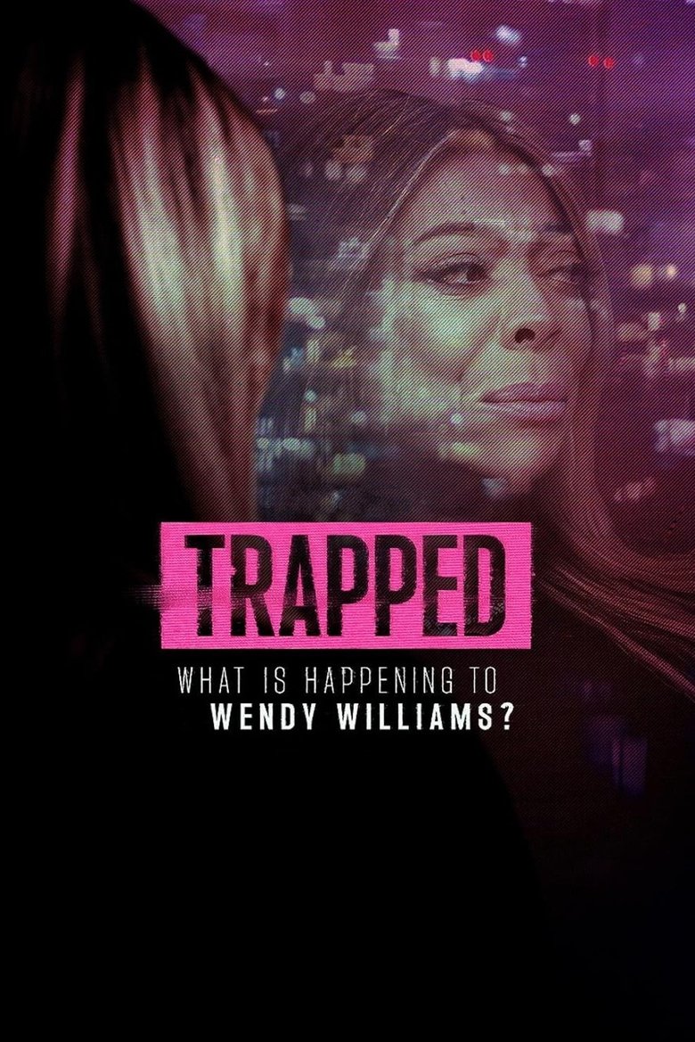 Poster of Trapped: What Is Happening to Wendy Williams?