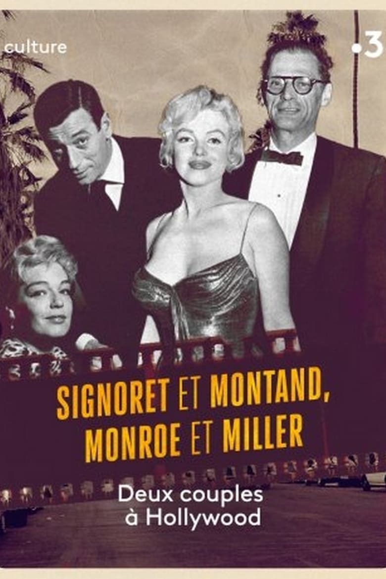Poster of Signoret et Montand, Monroe et Miller : Deux couples à Hollywood