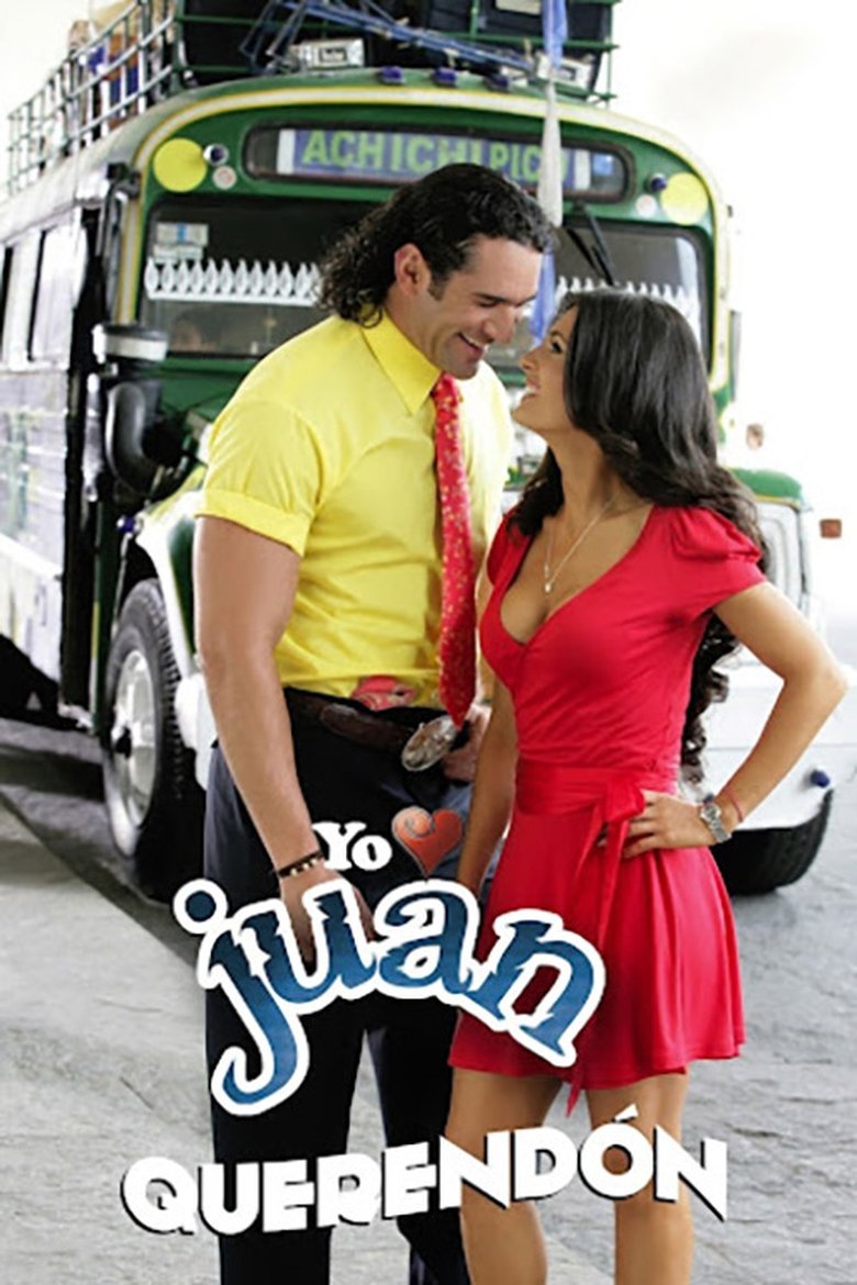 Poster of Episodes in Yo Amo A Juan Querendón - Season 1 - Season 1