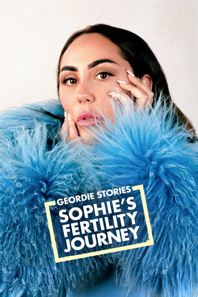 Poster of Geordie Stories: Sophie’s Fertility Journey