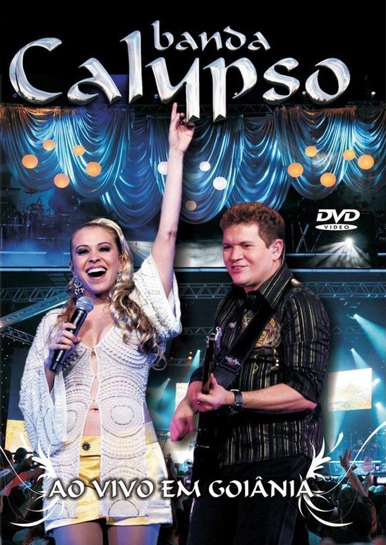 Poster of Banda Calypso: Ao Vivo em Goiânia