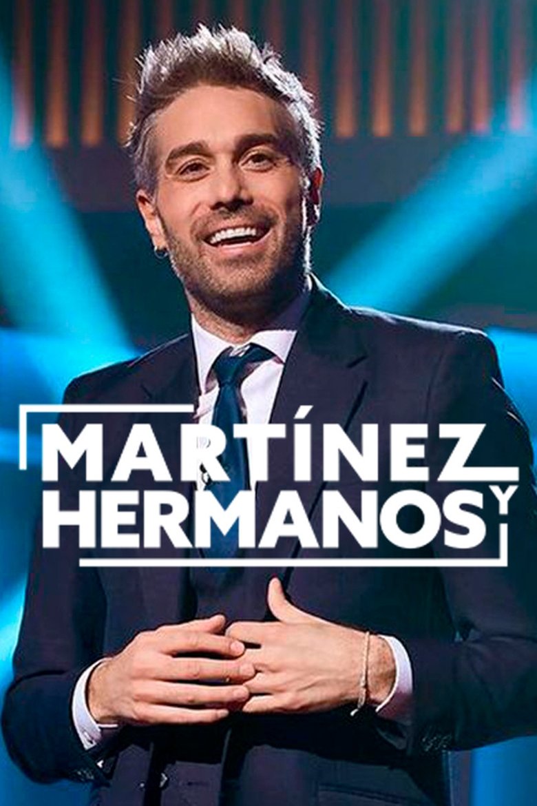 Poster of Cast and Crew in Martínez Y Hermanos - Episode 1 (Season 5 - Episode 1) - Episode 1