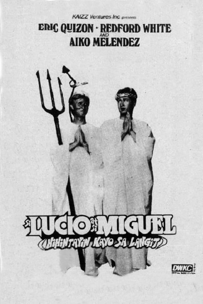 Poster of Si Lucio at si Miguel: Hihintayin Kayo sa Langit
