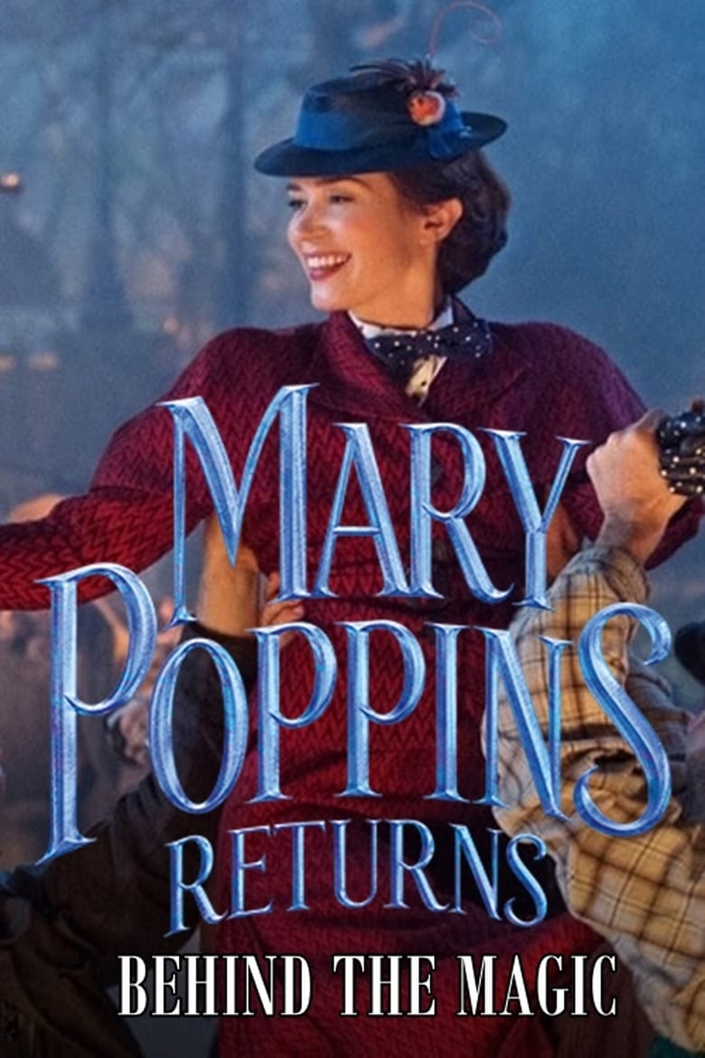 Poster of Mary Poppins Returns: Behind the Magic