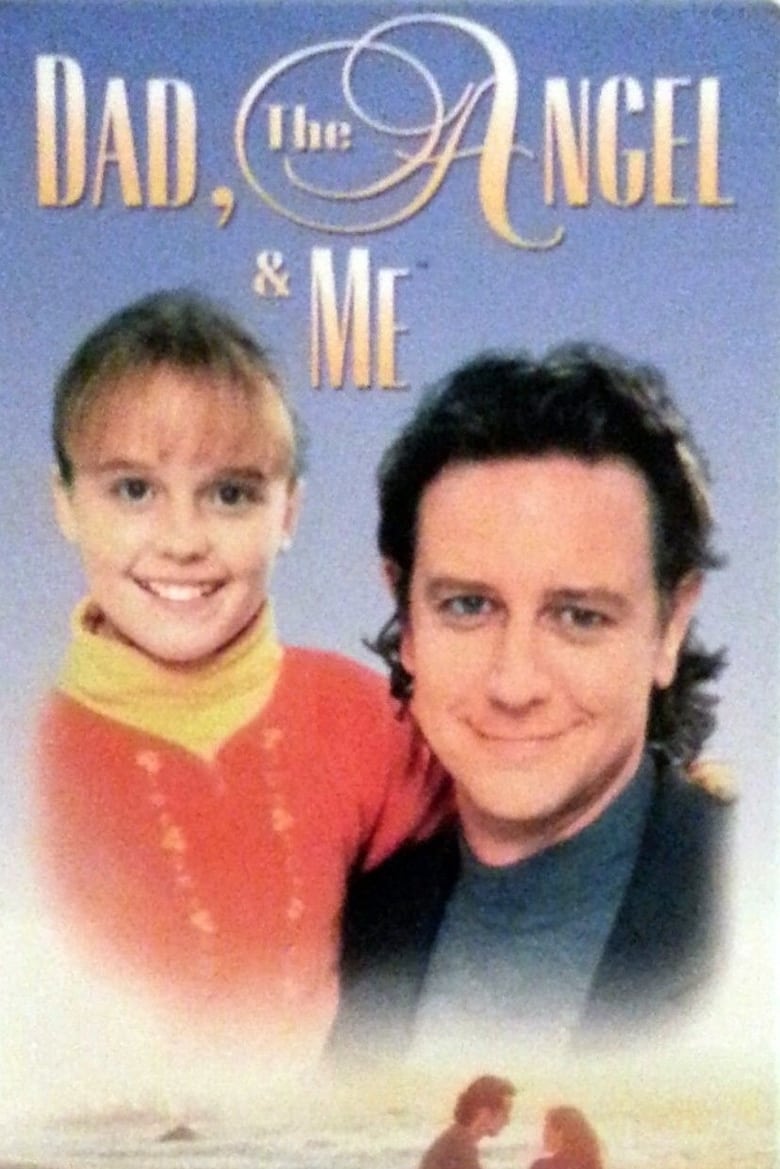 Poster of Dad, the Angel & Me