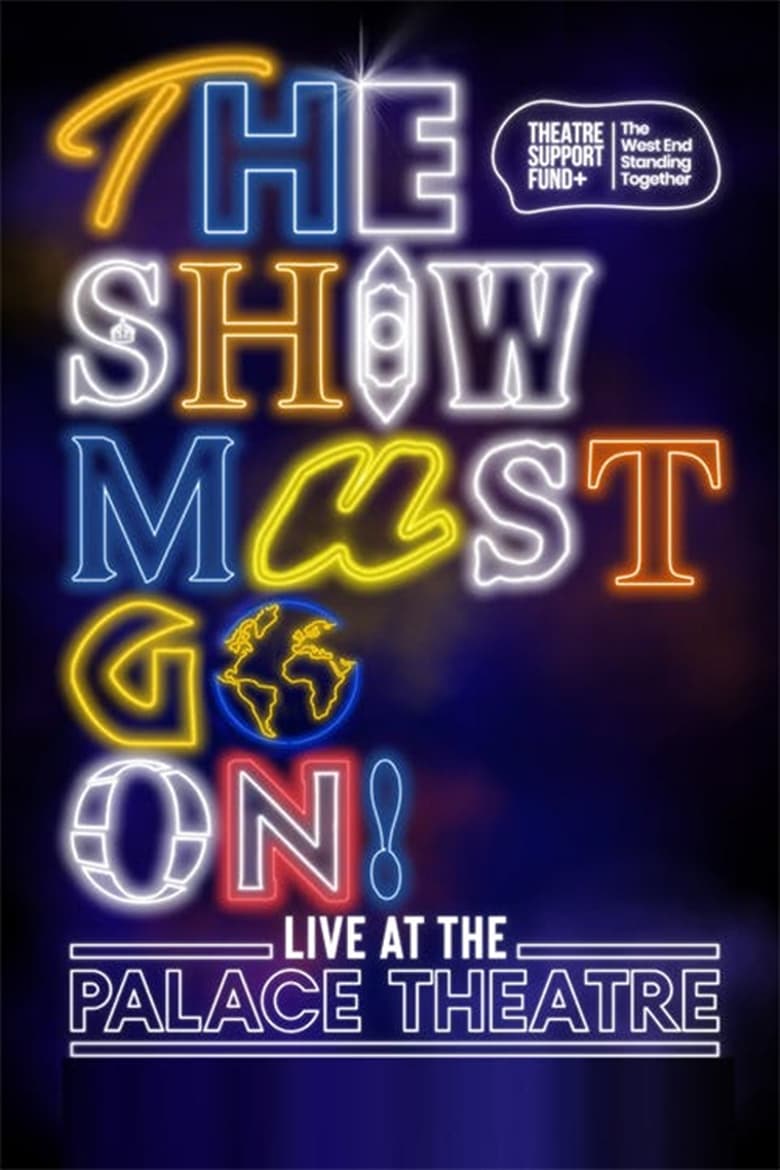 Poster of The Show Must Go On! - Live at the Palace Theatre