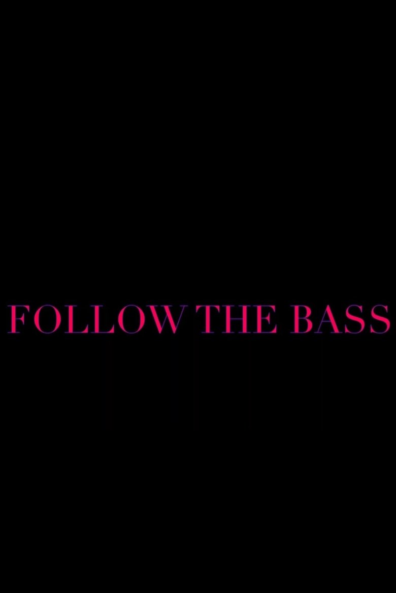 Poster of Follow the Bass