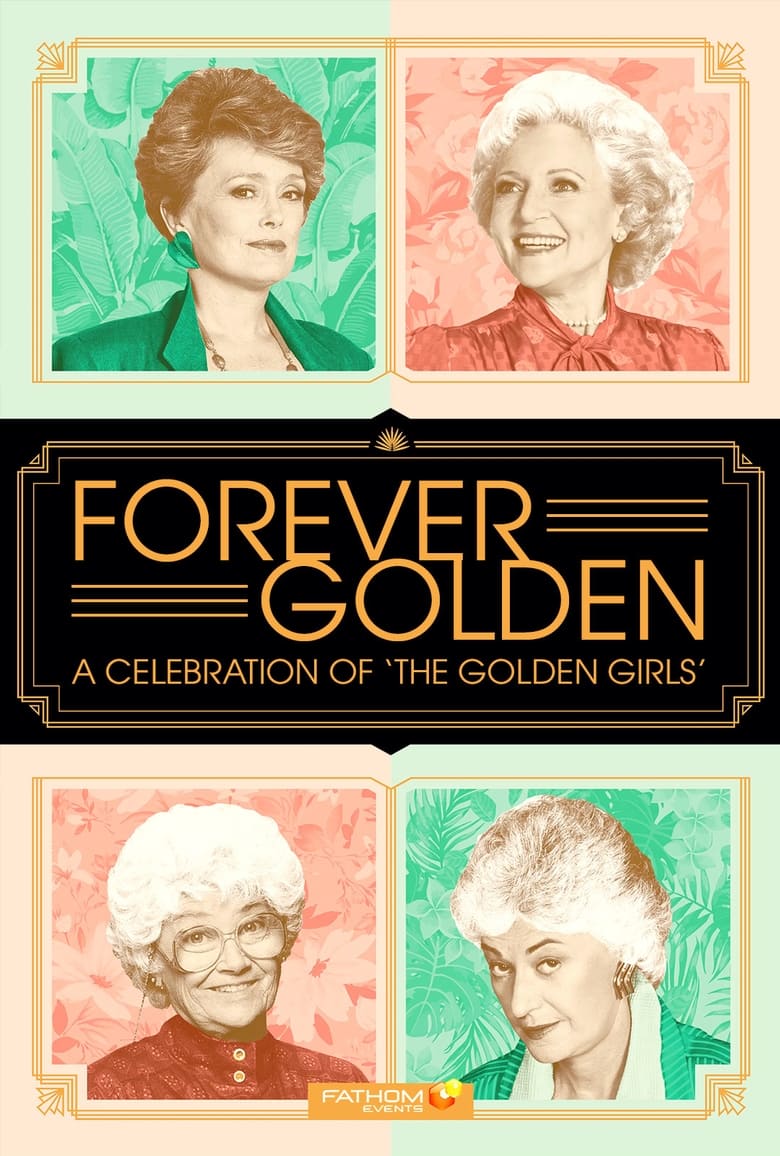 Poster of Forever Golden! A Celebration of the Golden Girls
