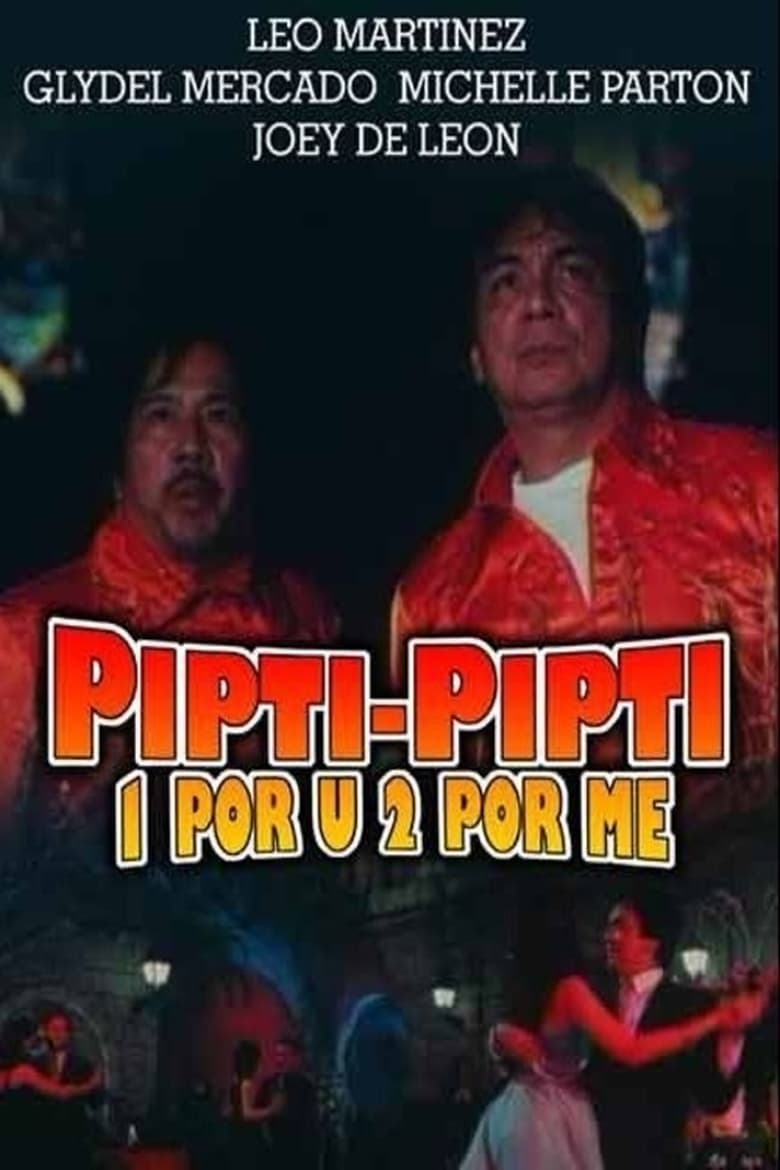 Poster of Pipti-pipti: 1 Por U, 2 Por Me