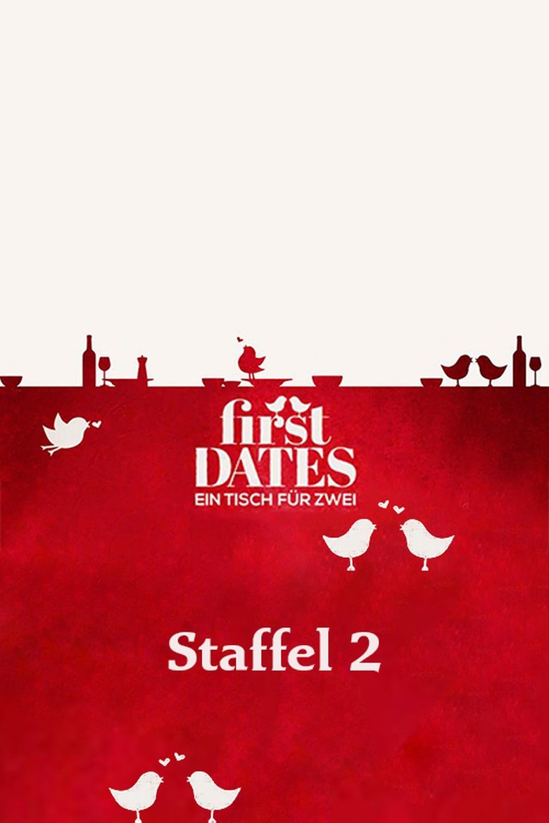 Poster of Episodes in First Dates   Ein Tisch Für Zwei - Season 2 - Season 2