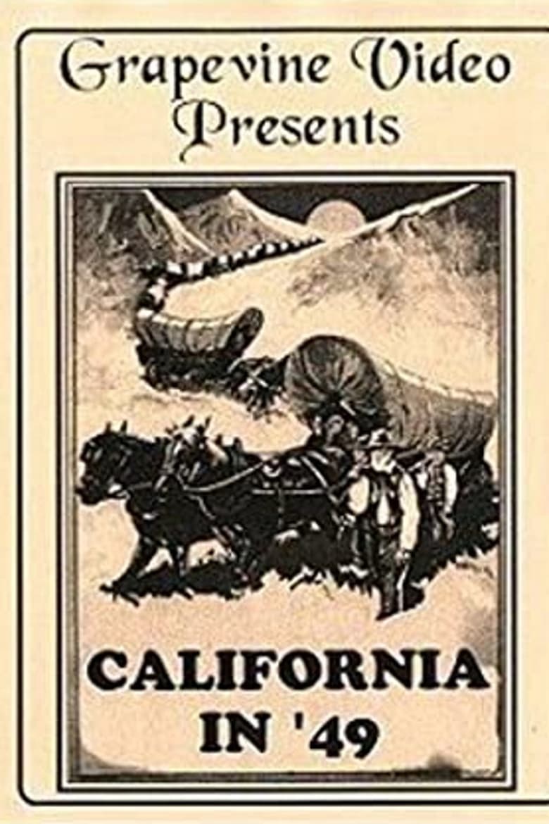 Poster of California in '49