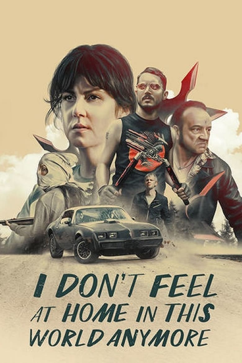 Poster of I Don't Feel at Home in This World Anymore