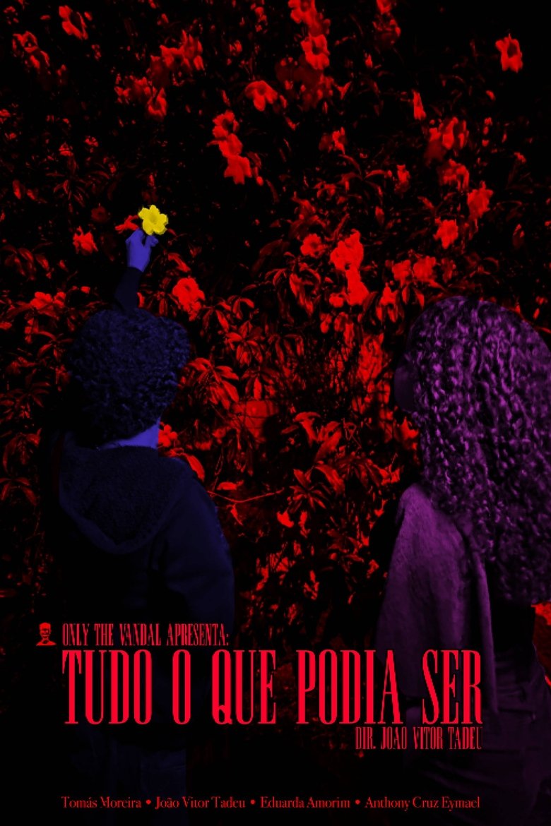 Poster of Tudo O Que Podia Ser