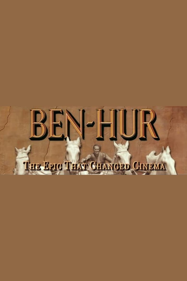 Poster of Ben-Hur: The Epic That Changed Cinema