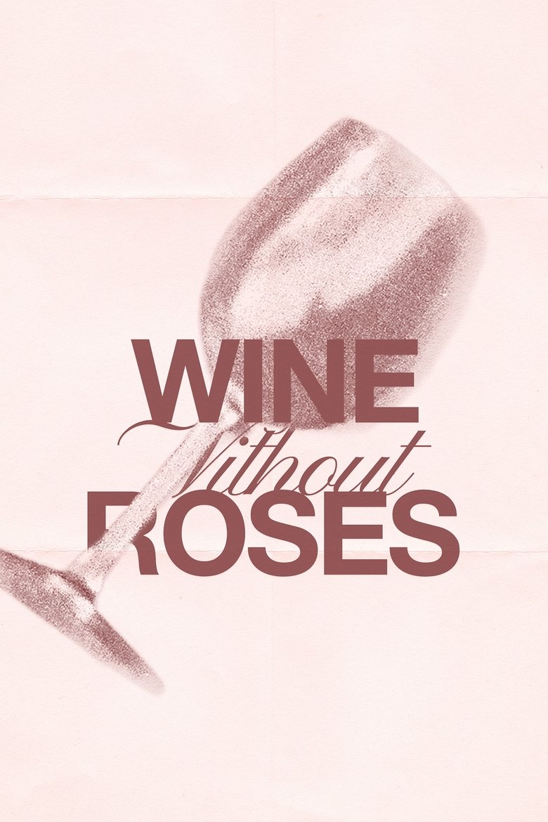 Poster of Wine Without Roses