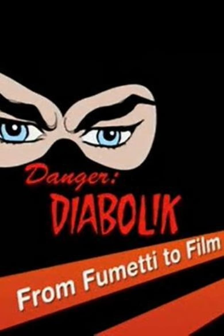Poster of Danger: Diabolik - From Fumetti to Film