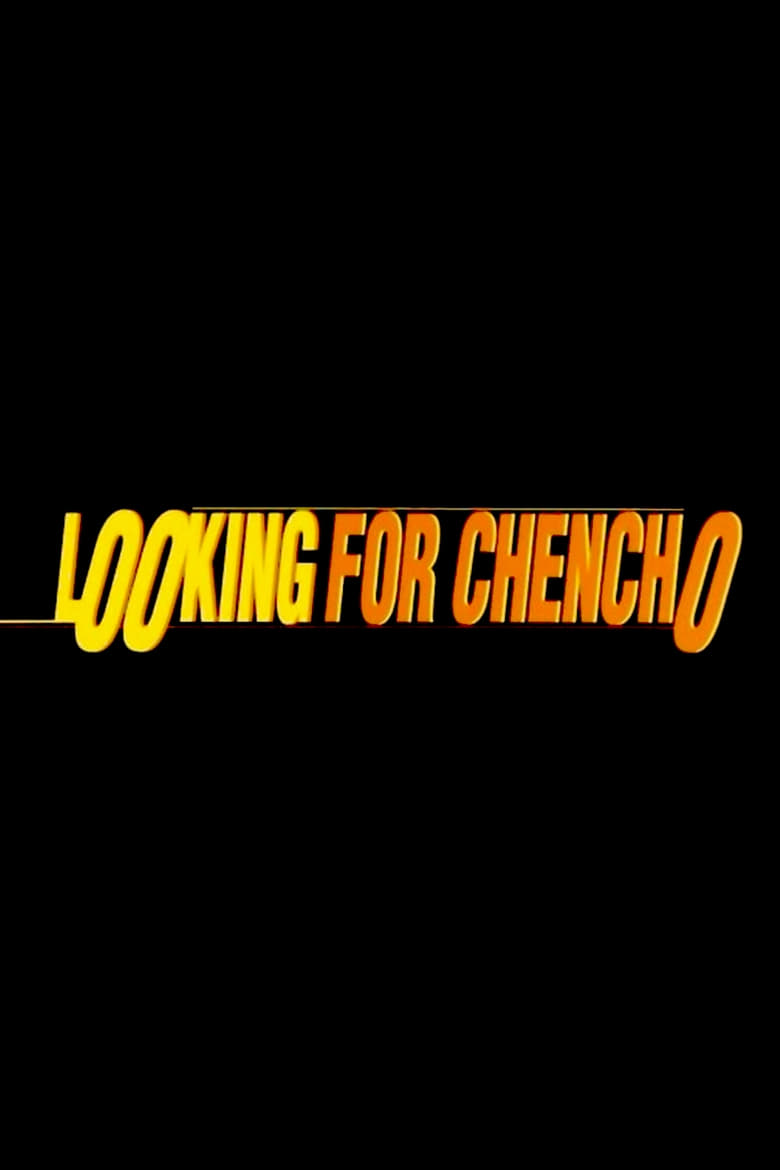 Poster of Looking for Chencho