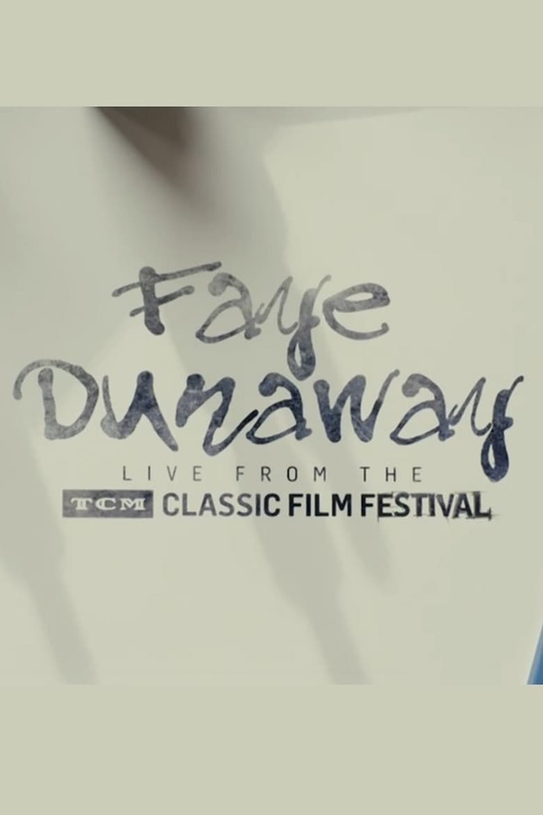 Poster of Faye Dunaway: Live from the TCM Classic Film Festival