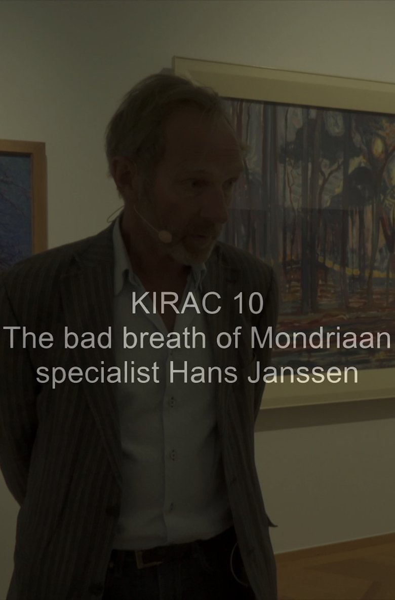 Poster of KIRAC 10: The Bad Breath of Mondriaan Specialist Hans Janssen