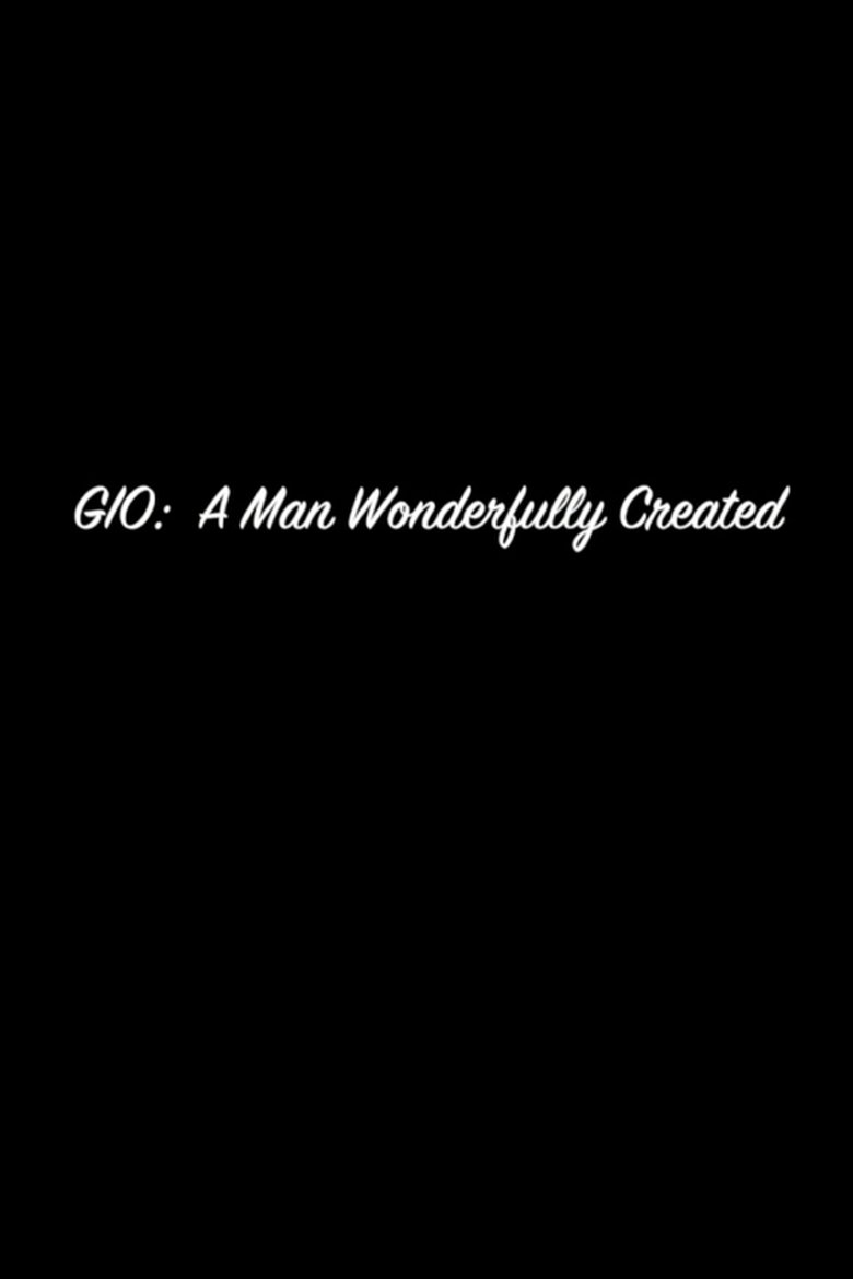 Poster of Gio: A Man Wonderfully Created