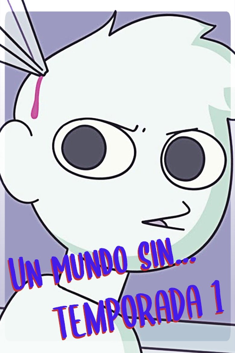 Poster of Episodes in A World Without... - Season 1 - Season 1
