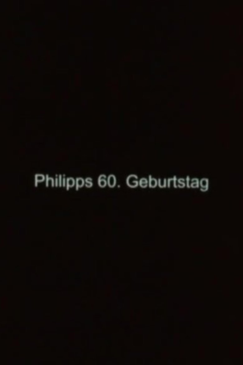 Poster of Philipp's 60th Birthday